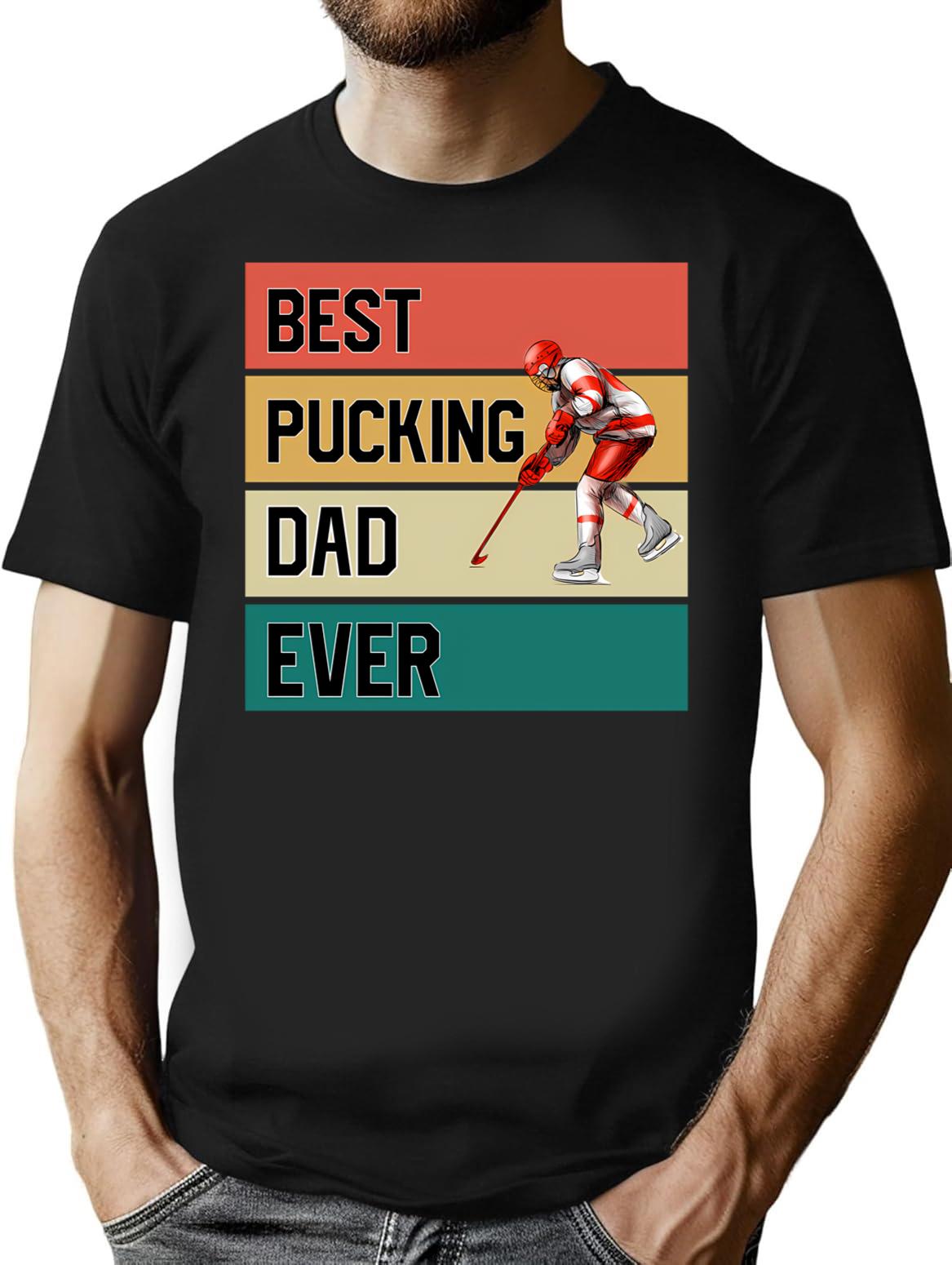Best Pucking Dad Ever T-Shirt - Retro Graphic Tee for Men & Women - Black