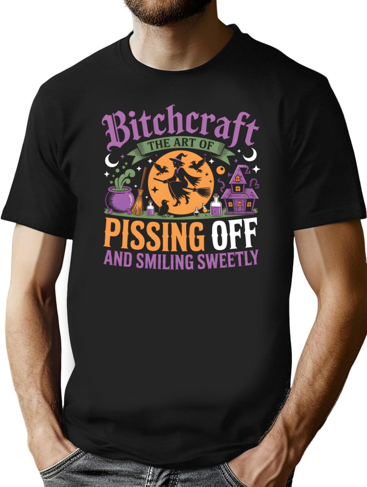 Bitchcraft The Art Of Pissing People Off And Smiling Sweetly T-Shirt - Black