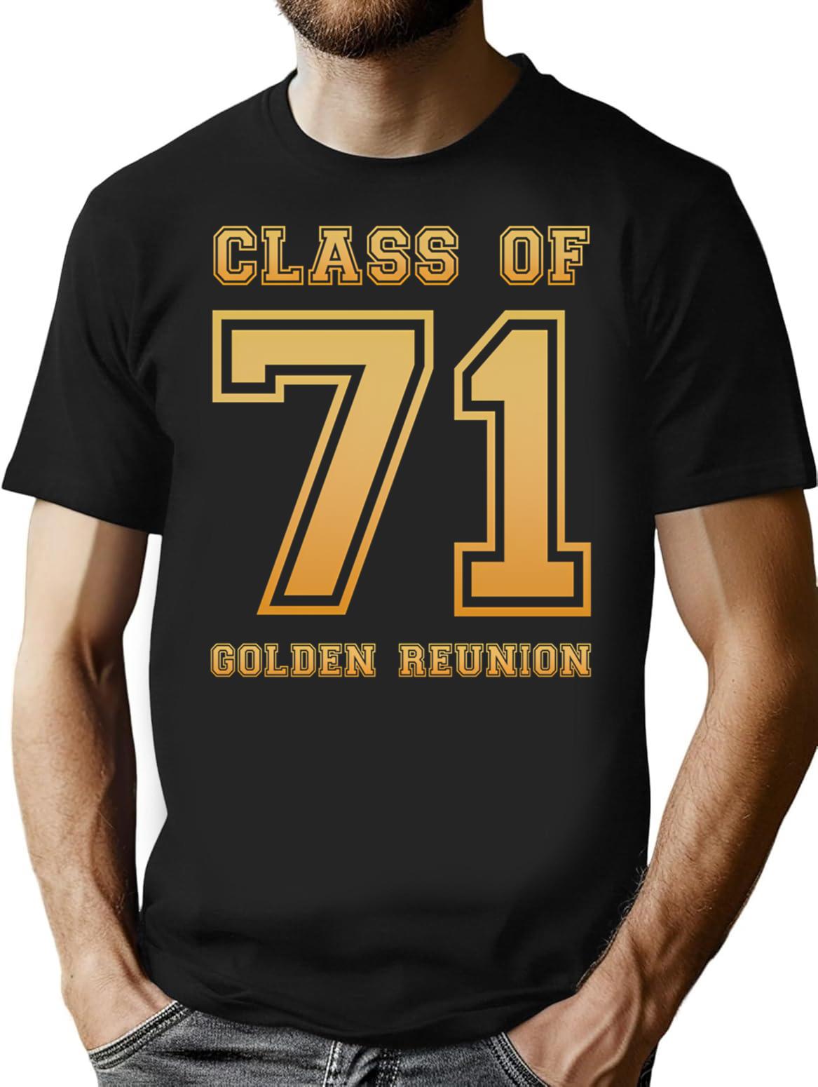 Class Of 71 1971 Class Reunion 50th Golden Reunion T-Shirt - Black