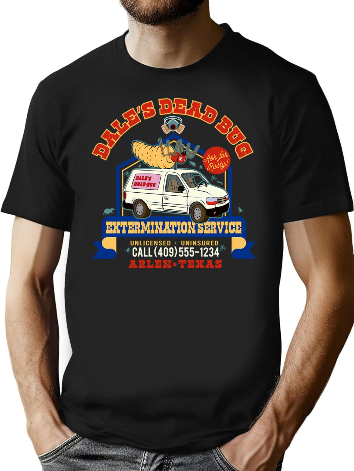 Dale'S Dead Bug Service T-Shirt for Men & Women, T-Shirts Graphic Tee - Black