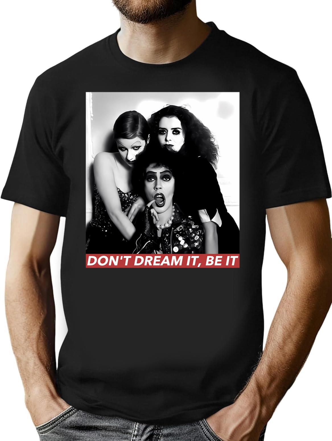 Don'T Dream Be It T-Shirt for Men & Women, T-Shirts Graphic Tee - Black