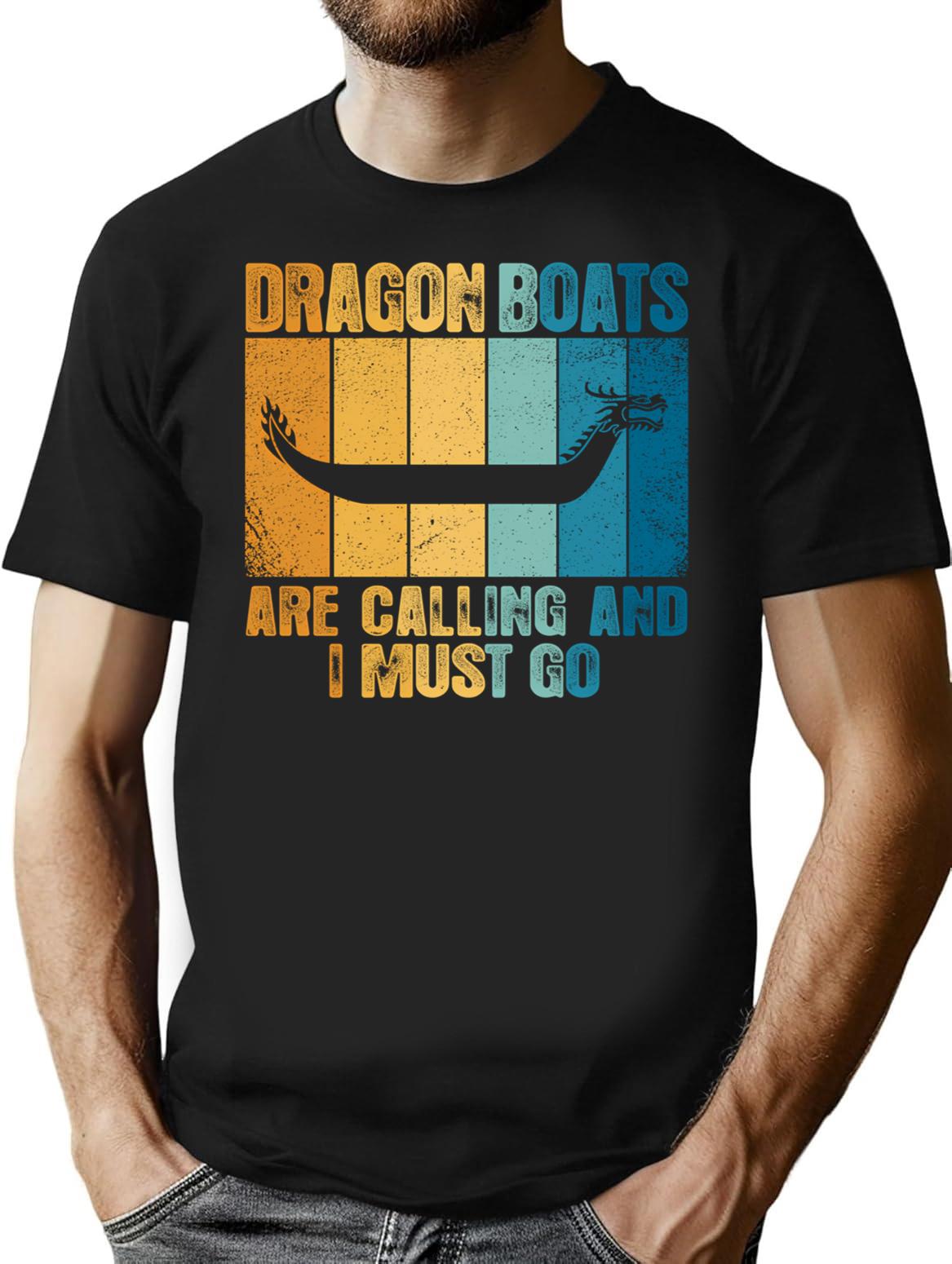 Dragon Boats Are Calling And I Must Go Funny T-Shirt for Men & Women, T-Shirts Graphic Tee - Black