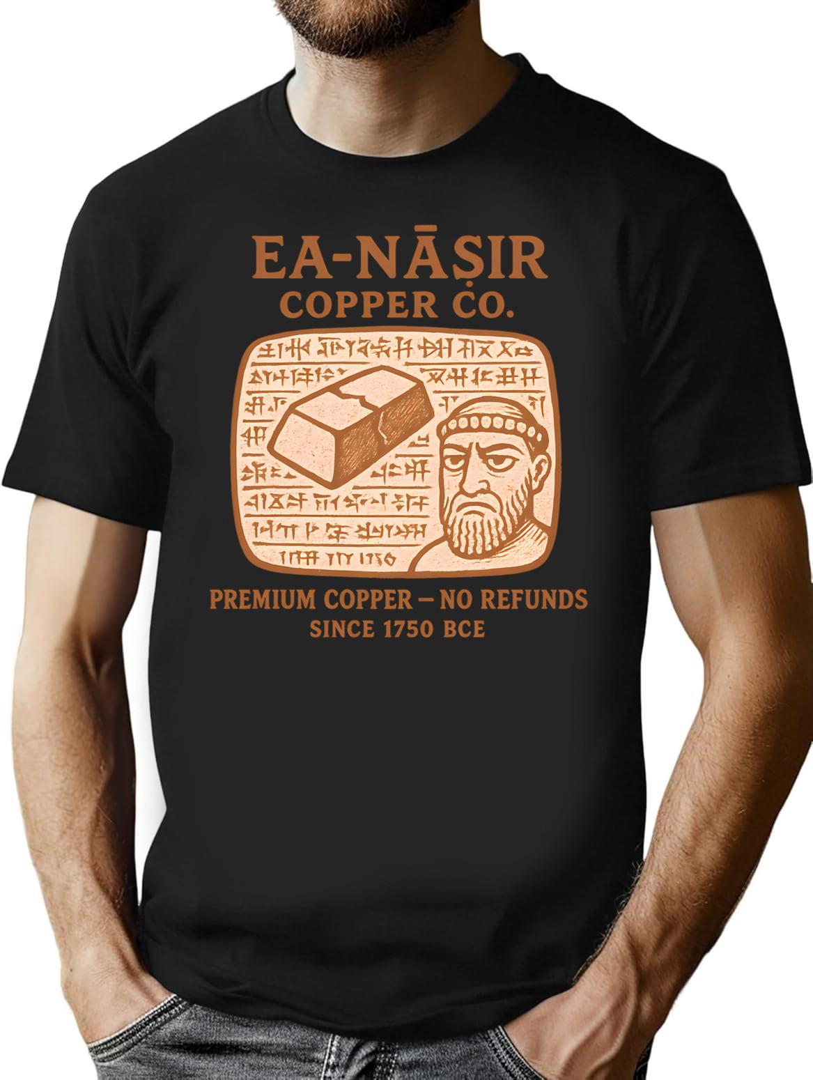 Ea-nasir Copper Co. Ancient Mesopotamian History Meme Funny T-Shirt - Black