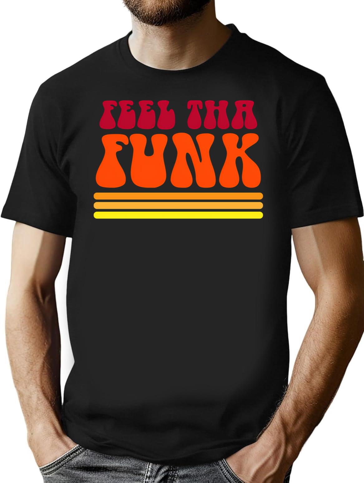 Feel Tha Funk. Cool Dj Shirt For Disco Lovers. Vintage Disco 1970s Tshirt Gift T-Shirt - Black