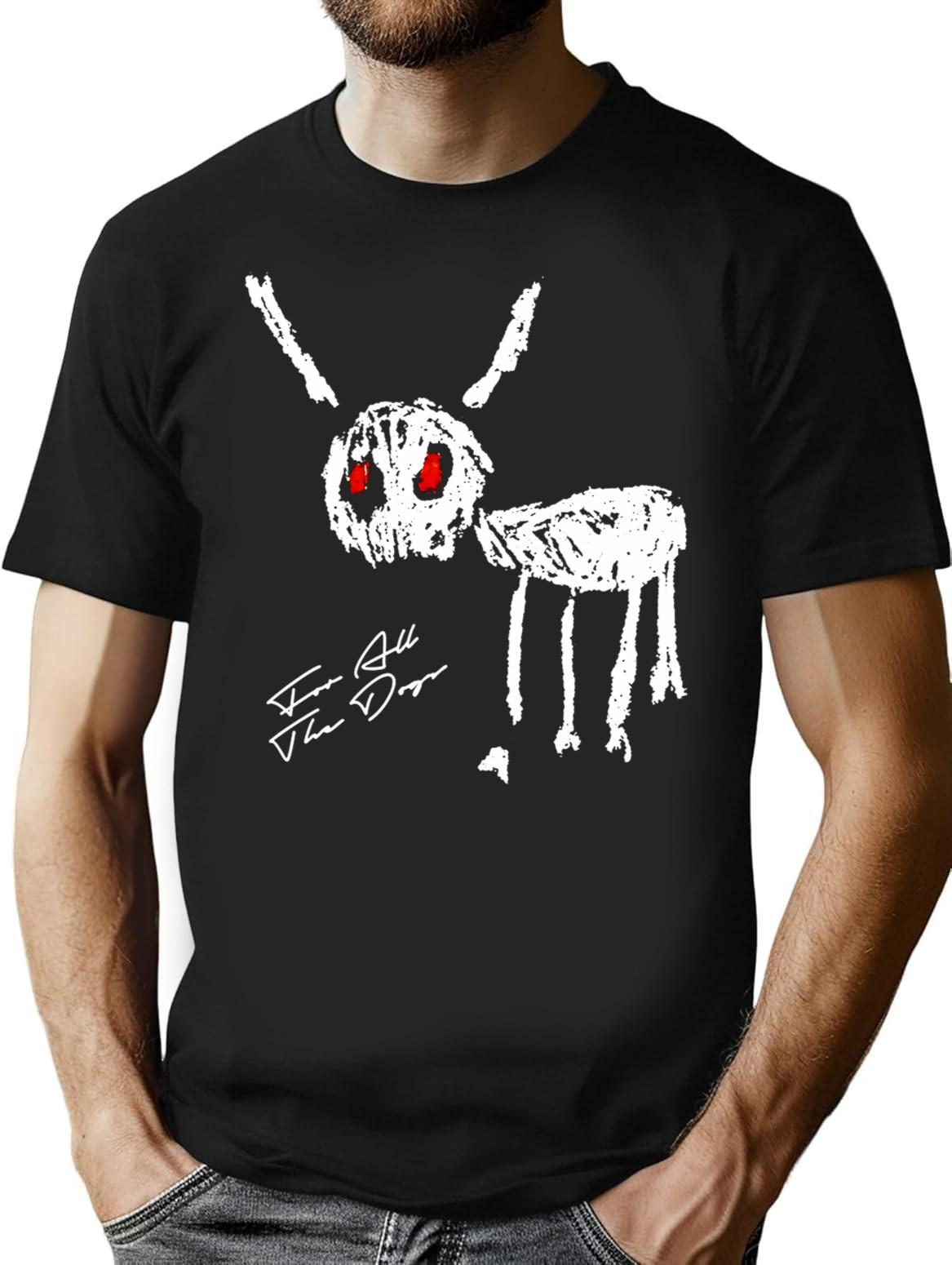 For All The Dogs Funny T-Shirt - Sarcastic Humor Graphic Tee - Black