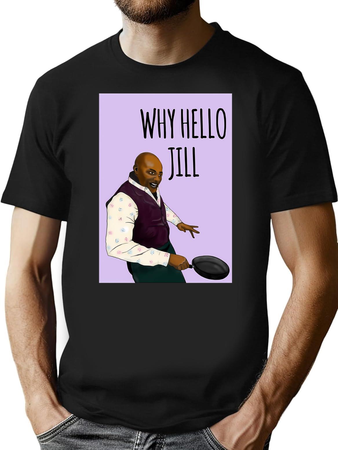 For Men Women Why Hello Jill Ainsley Hariott Card Classic T-Shirt - Black