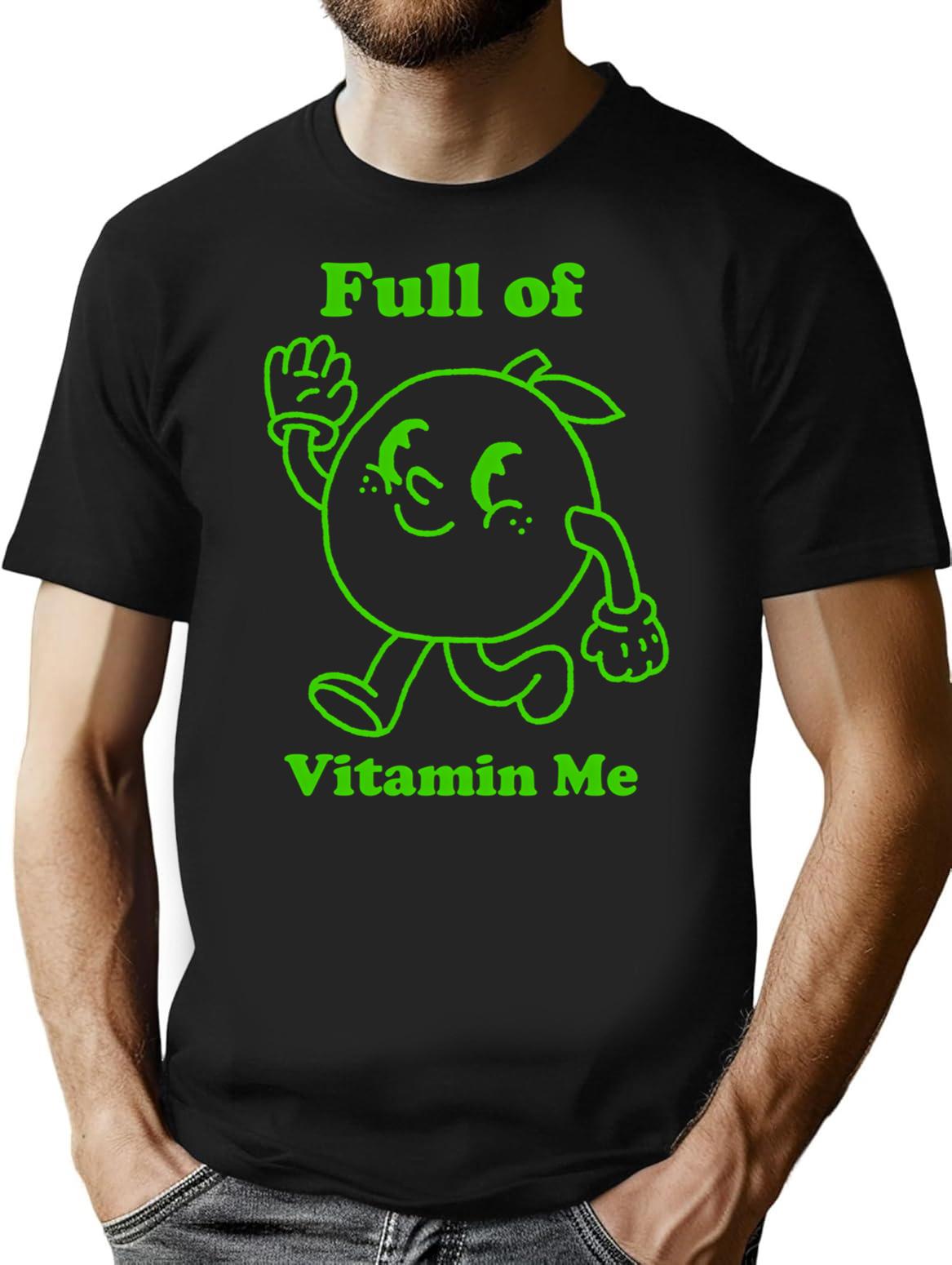 Full Of Vitamin Me Lime Vintage Design T-Shirt for Men & Women, T-Shirts Graphic Tee - Black