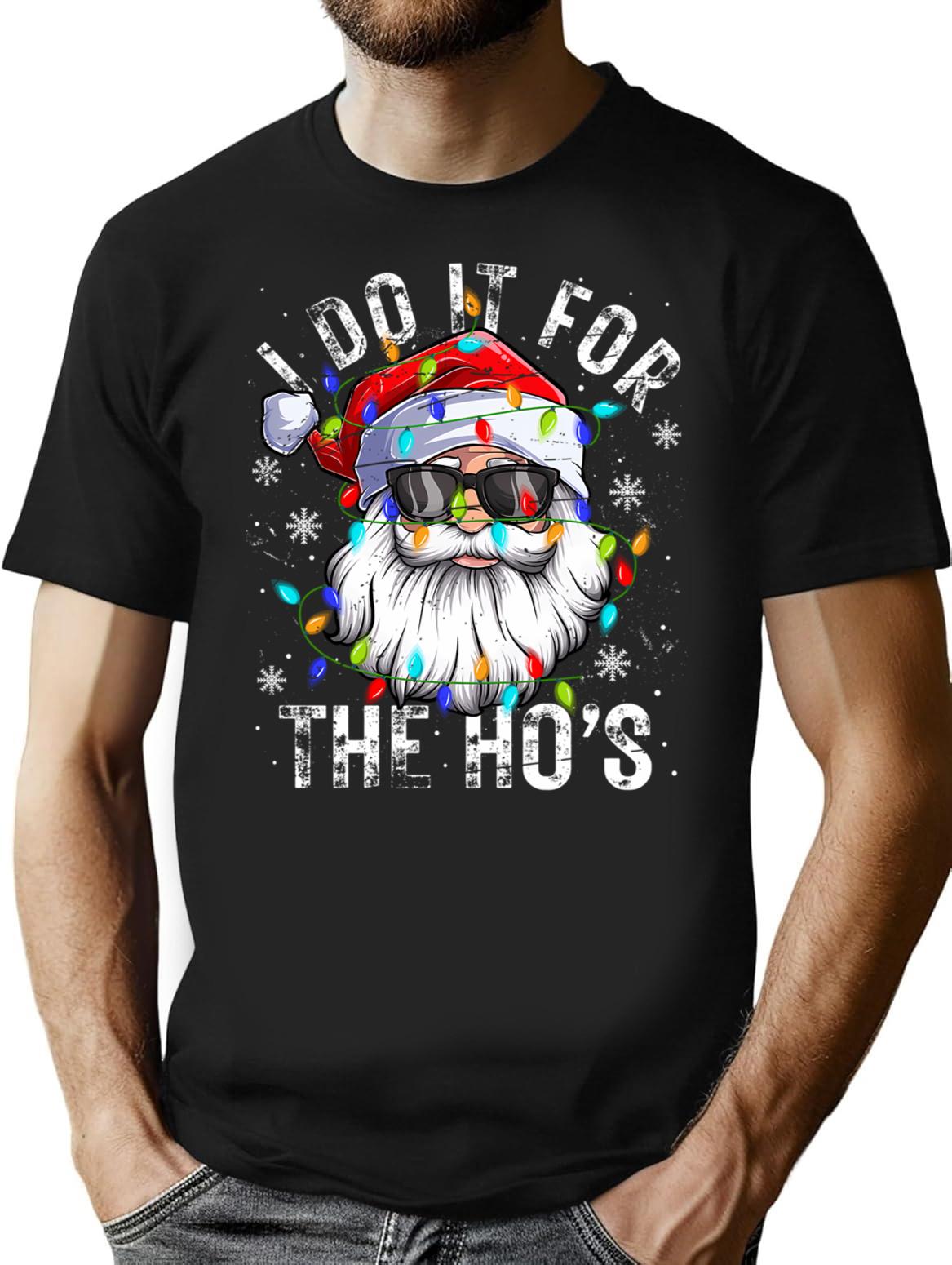 Funny Christmas Santa Claus I Do It For The Hos Cute Xmas T-Shirt - Black