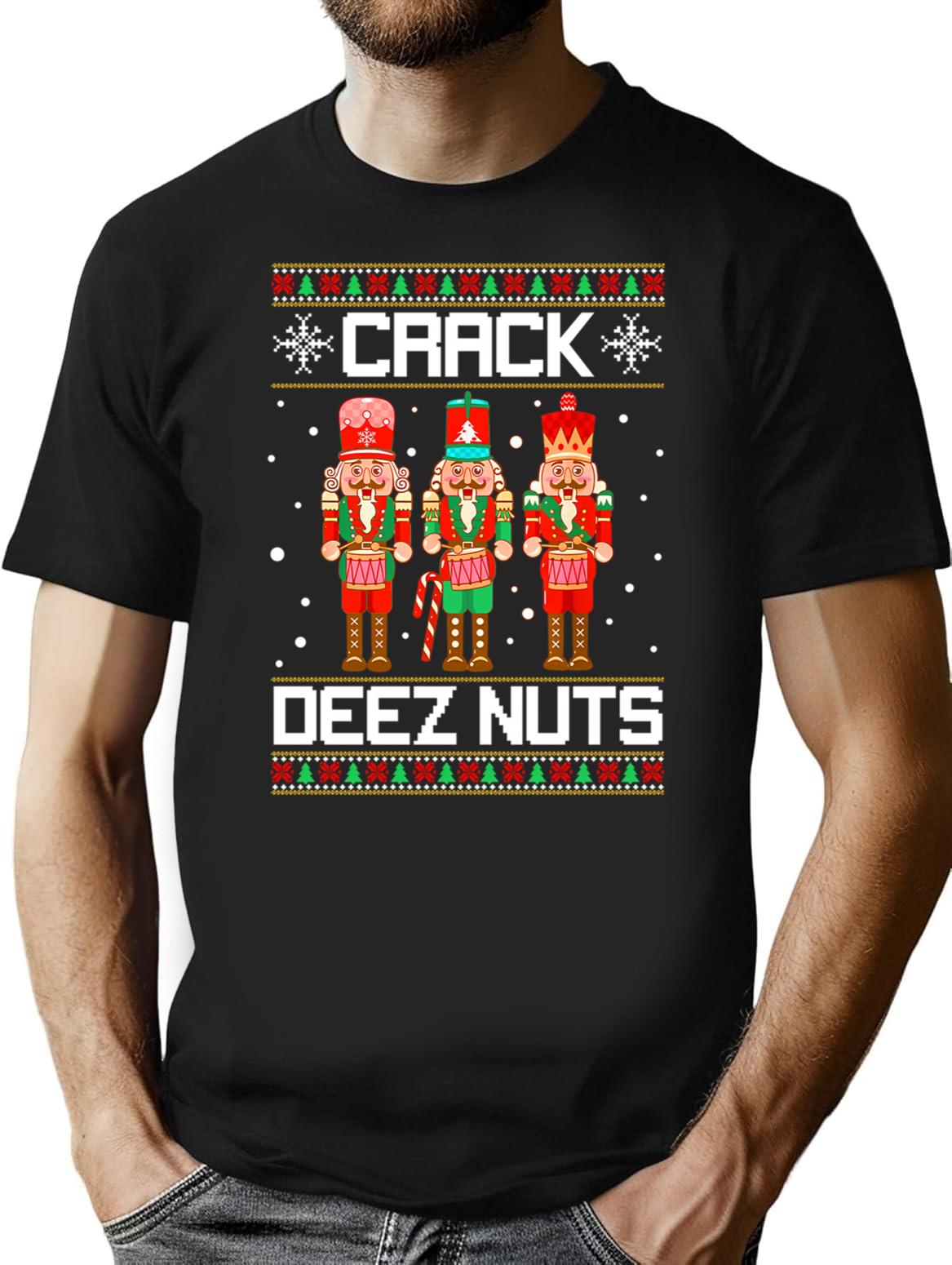 Funny Crack Deez Nuts Ugly Christmas Sweater Xmas Nutcracker T-Shirt - Black