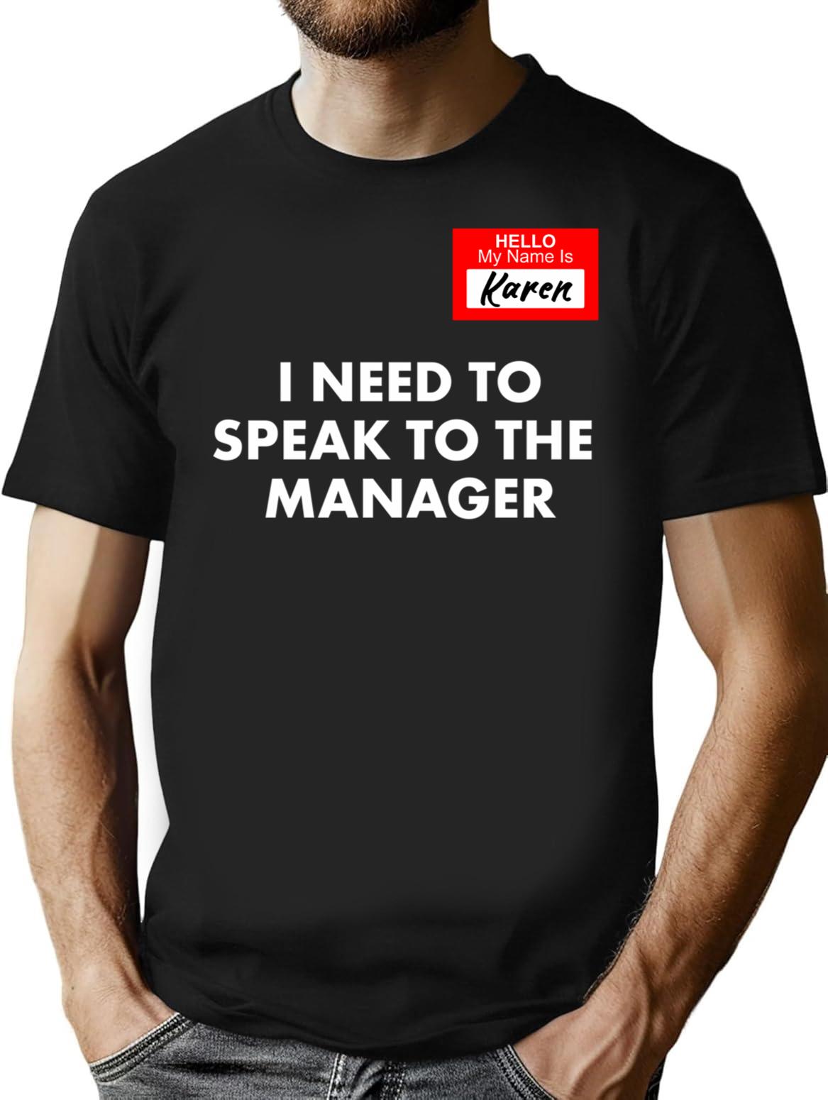 Hello My Name Is Karen I Need To Speak To Manager Funny Halloween Costume T-Shirt - Black