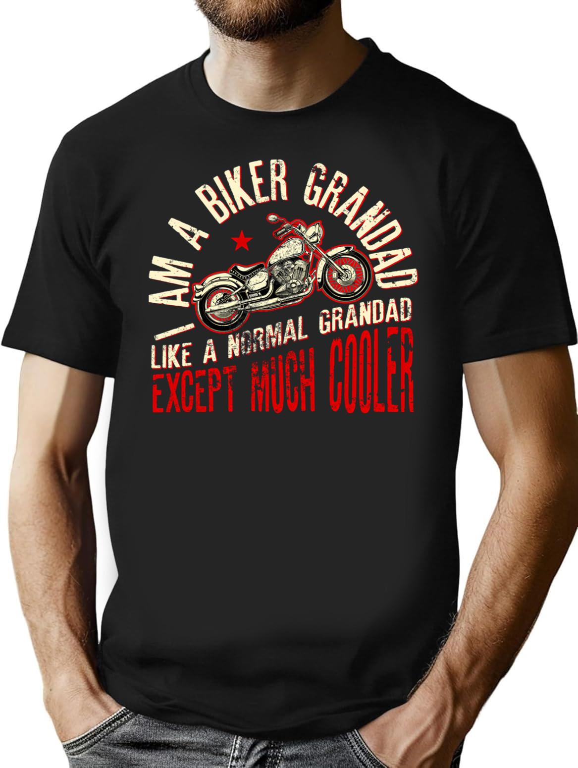 I Am A Biker Grandad Print Funny Gift For Cool Grandpas T-Shirt - Black