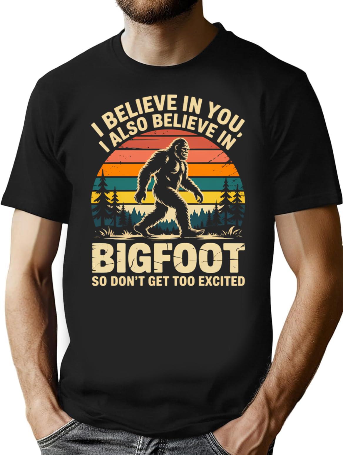 I Believe In You Also Bigfoot Retro Sasquatch Men Women T-Shirt - Black