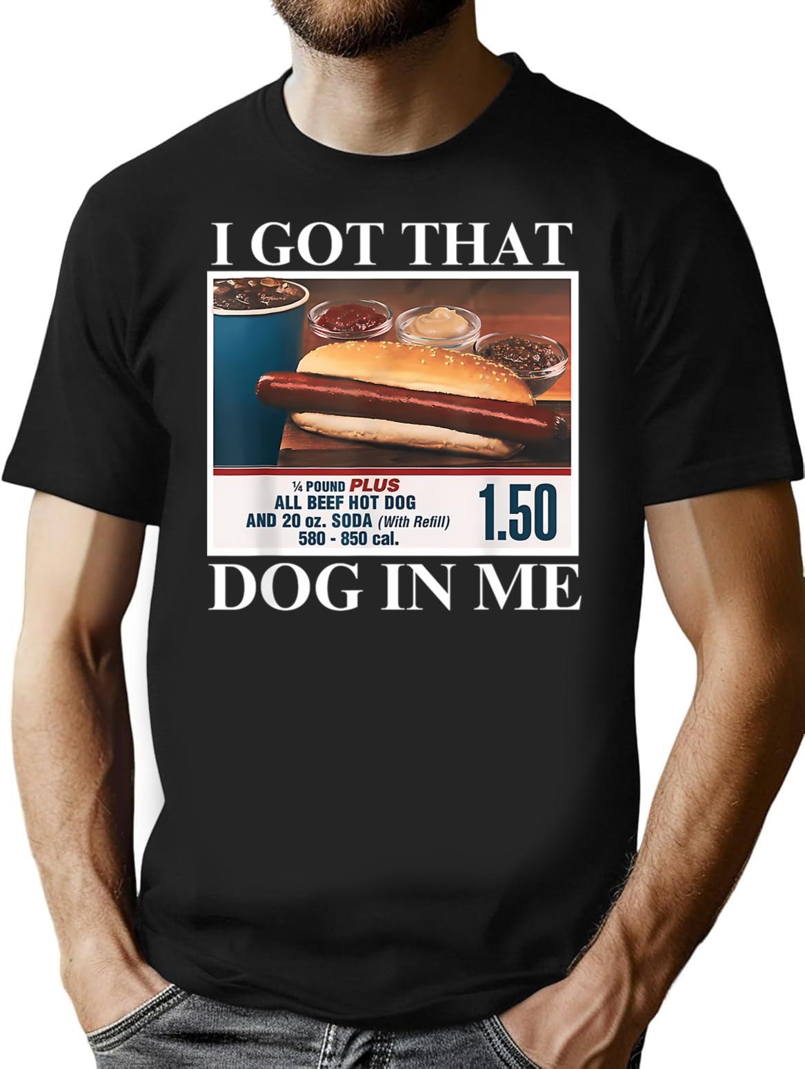 I Got That Dog In Me Funny Retro Vintage Sports Meme Hotdog T-Shirt - Black