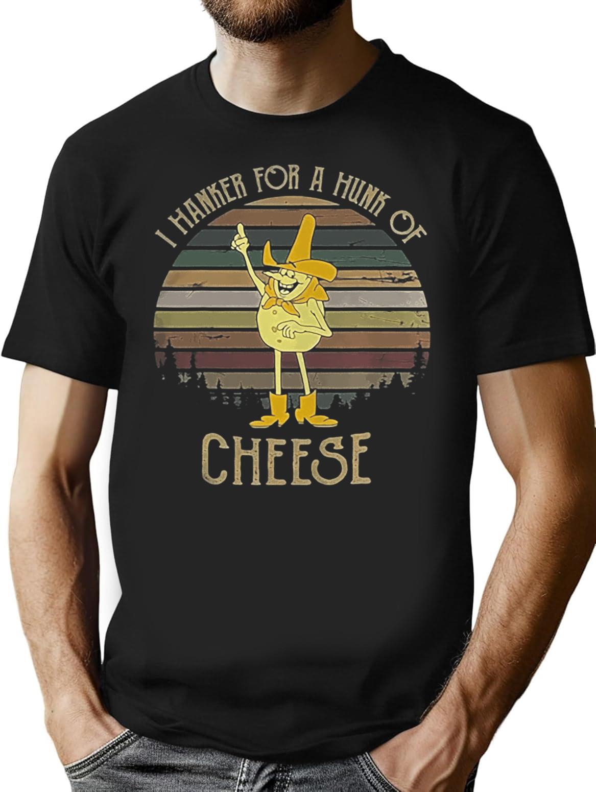 I Hanker For A Hunk Of Cheese Retro Vintage T-Shirt - Black