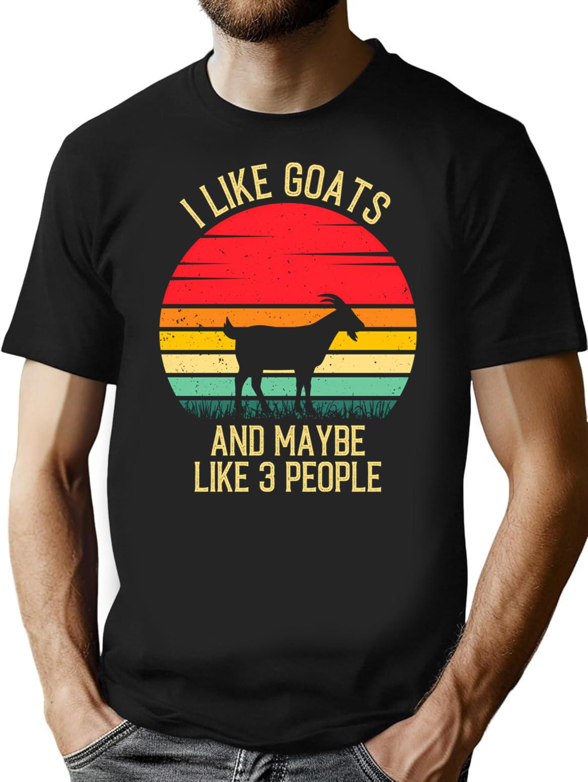 I Like Goats And Maybe Like 3 People - Retro Vintage Funny Goat Lovers Gift T-Shirt - Black