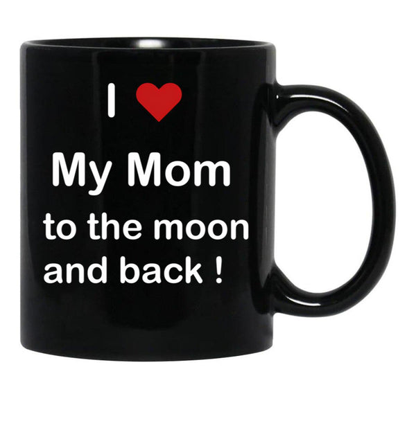 I Love My Mom To The Moon And Back Black Coffee Mug - Black