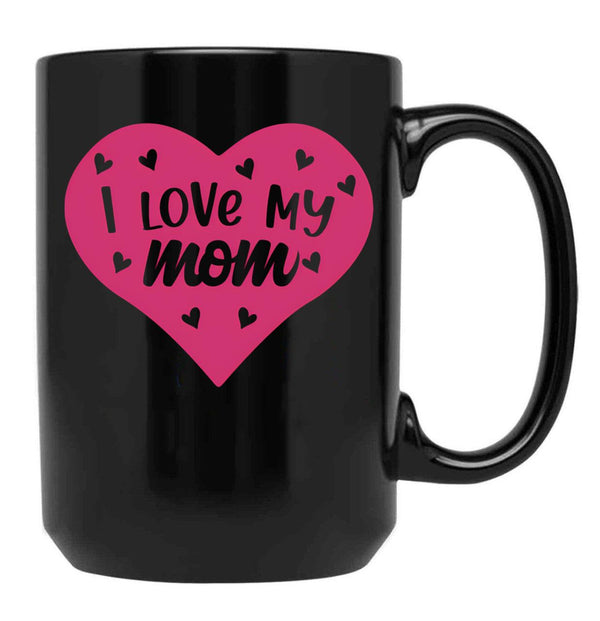 I Love My Mom You'Re The Best Mummy - Pink Black Coffee Mug - Black