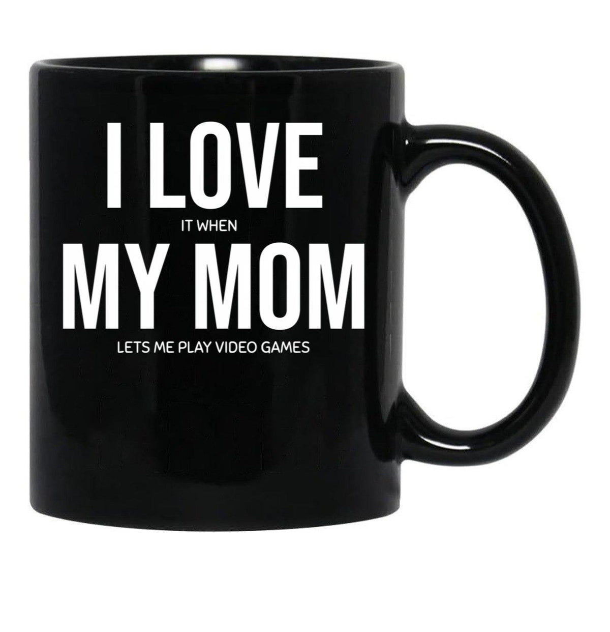 I Love My Mom (29) Black Coffee Mug - Black