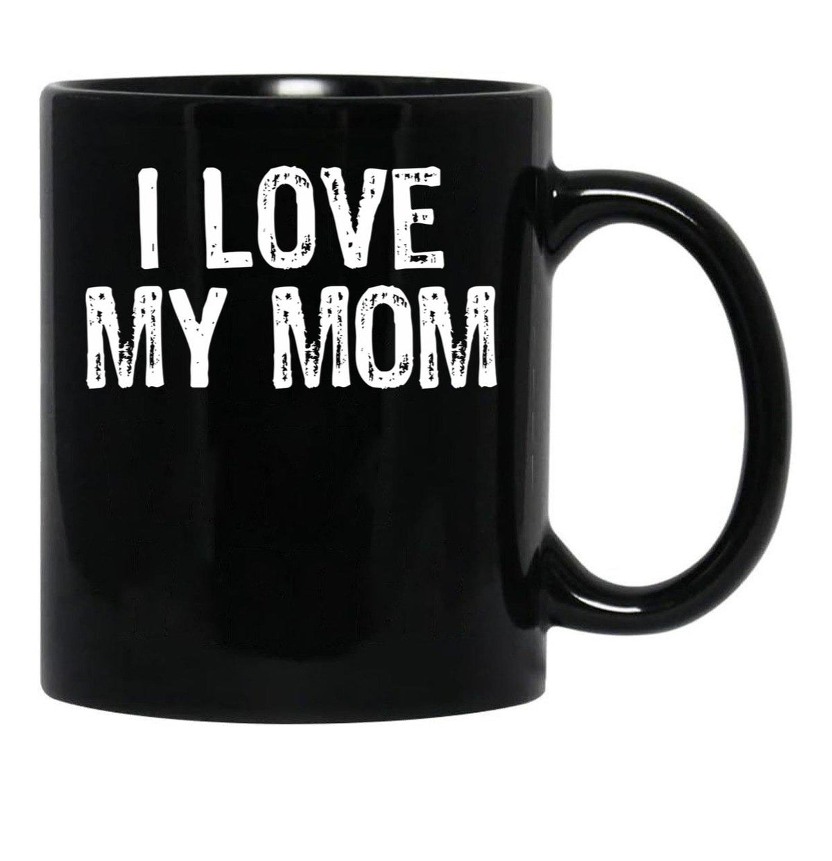 I Love My Mom (4) Black Coffee Mug - Black