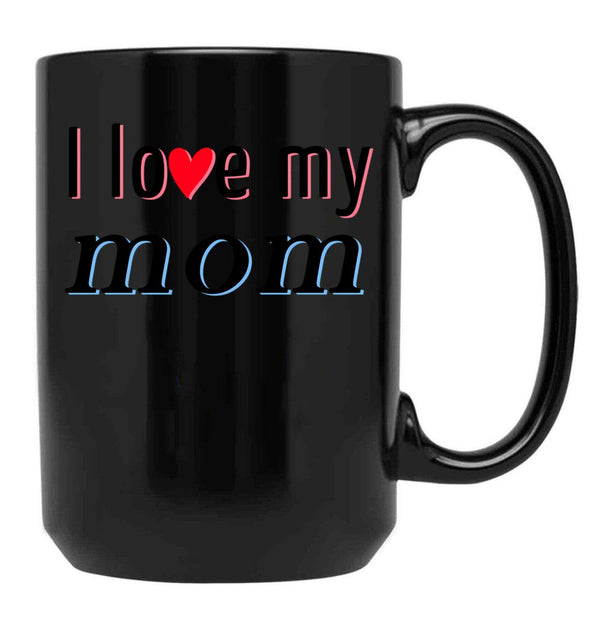 I Love My Mom (7) Black Coffee Mug - Black