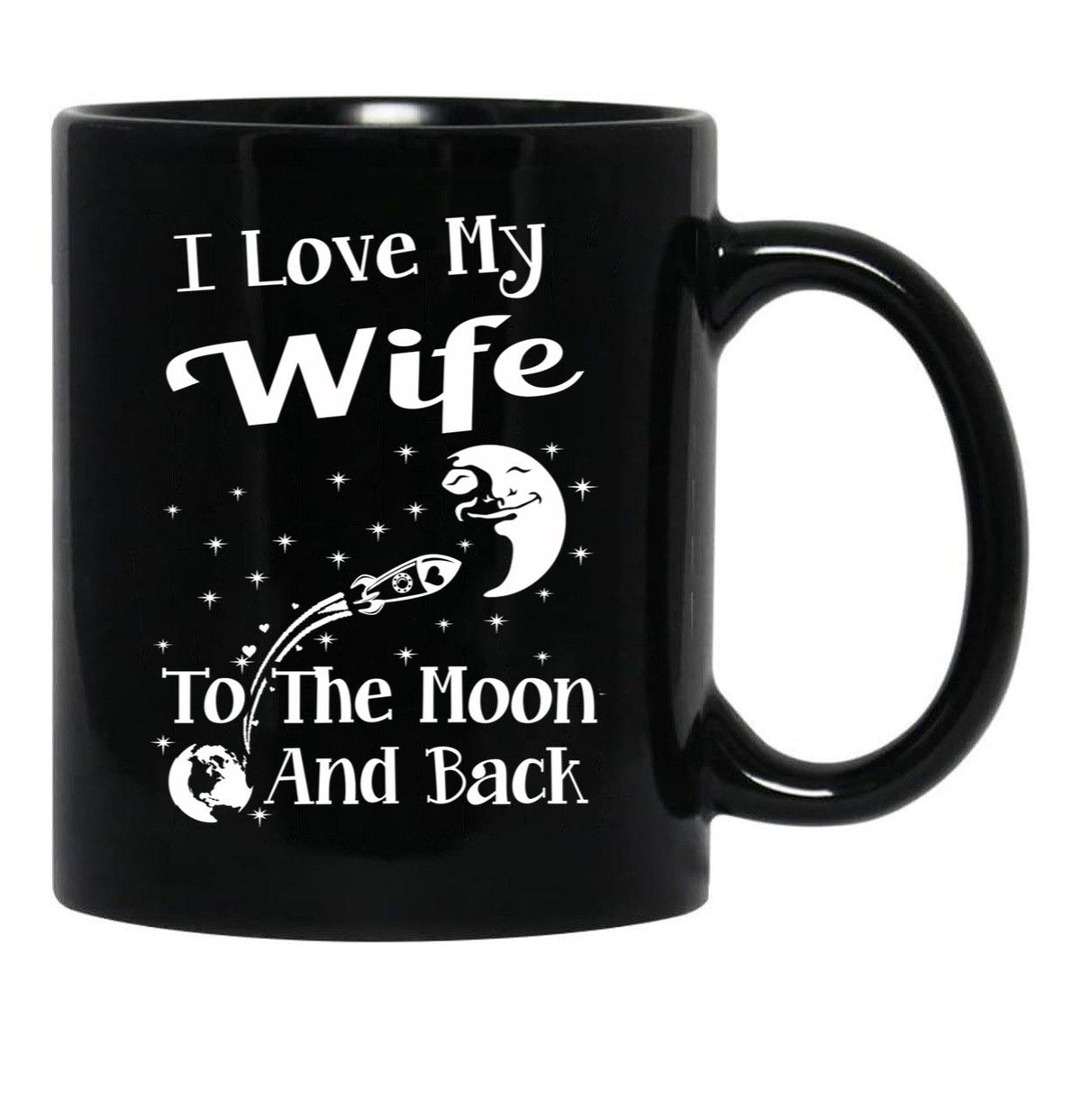 I Love My Wife To The Moon And Back (1) Black Coffee Mug - Black