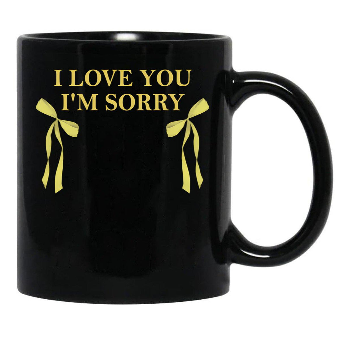 I Love You I'M Sorry Black Coffee Mug - Black