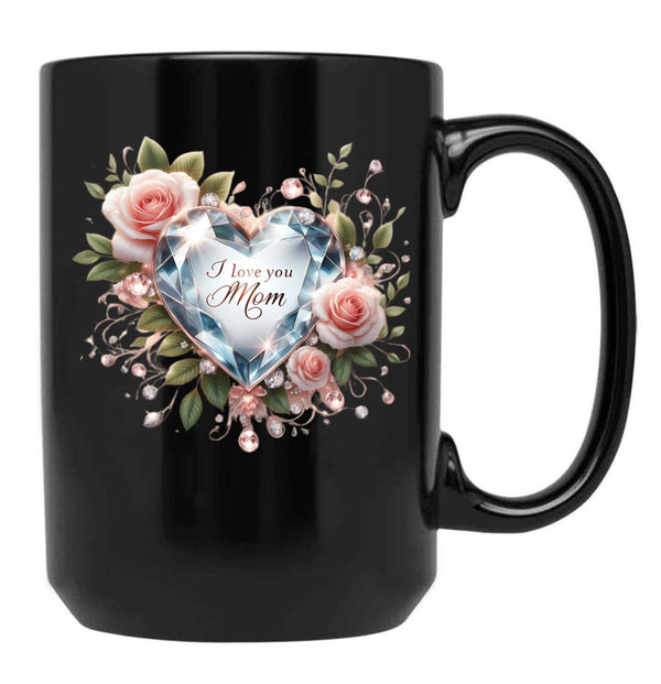 I Love You Mom Elegant Diamond Heart Roses Design Black Coffee Mug - Black