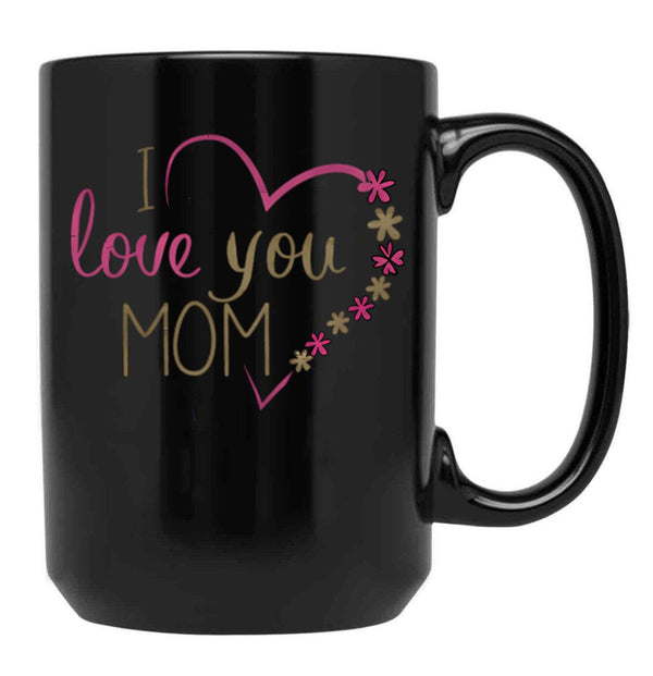 I Love You Mom (39) Black Coffee Mug - Black