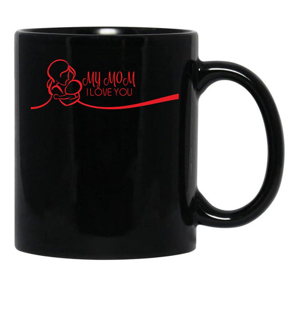 I Love You My Mom Black Coffee Mug - Black