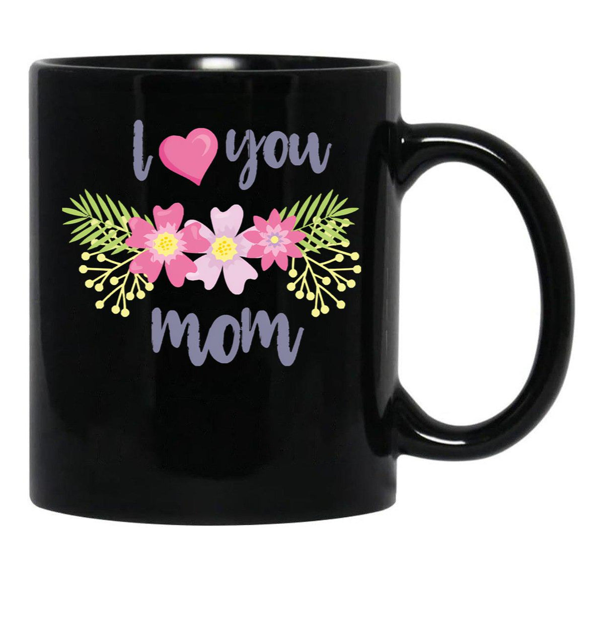 I Love You So Much Mom (2) Black Coffee Mug - Black