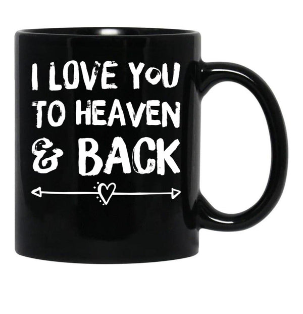 I Love You To Heaven Back Black Coffee Mug - Black