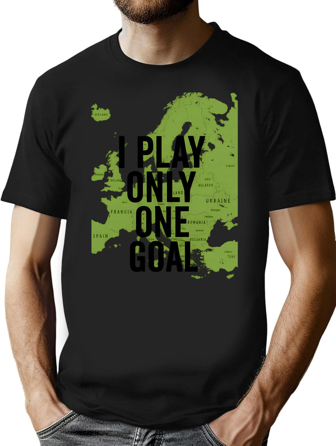 I Play Only One Goal T-Shirt - Retro Graphic Tee for Men & Women - Black