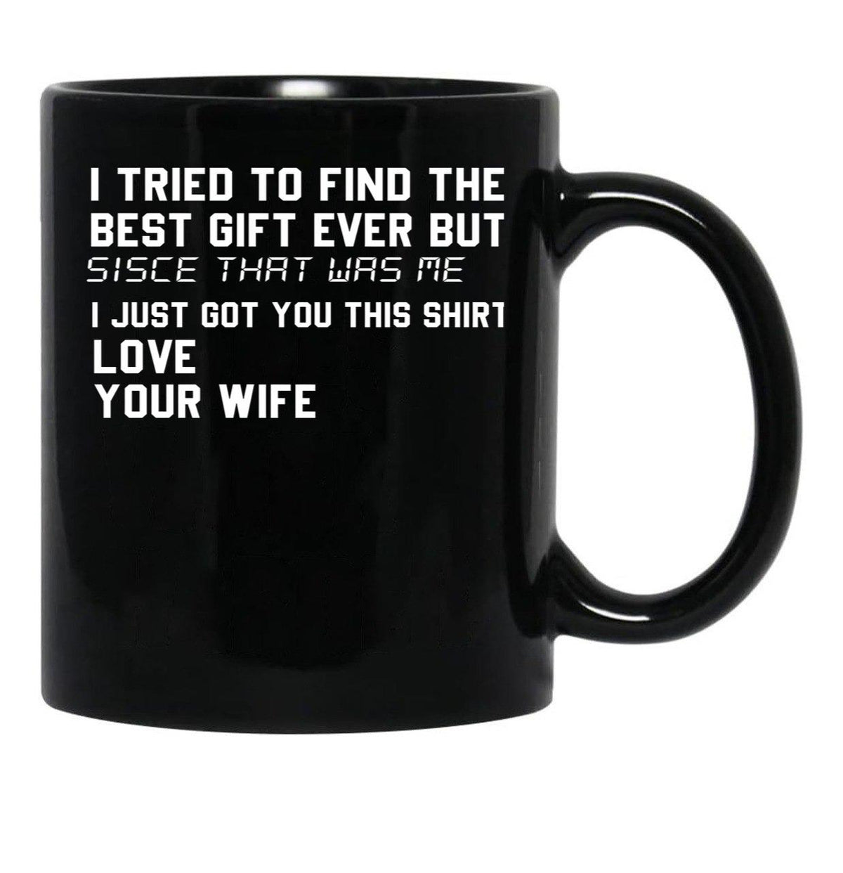I Tried To Find The Best Fathers Day Funny Husband Black Coffee Mug - Black