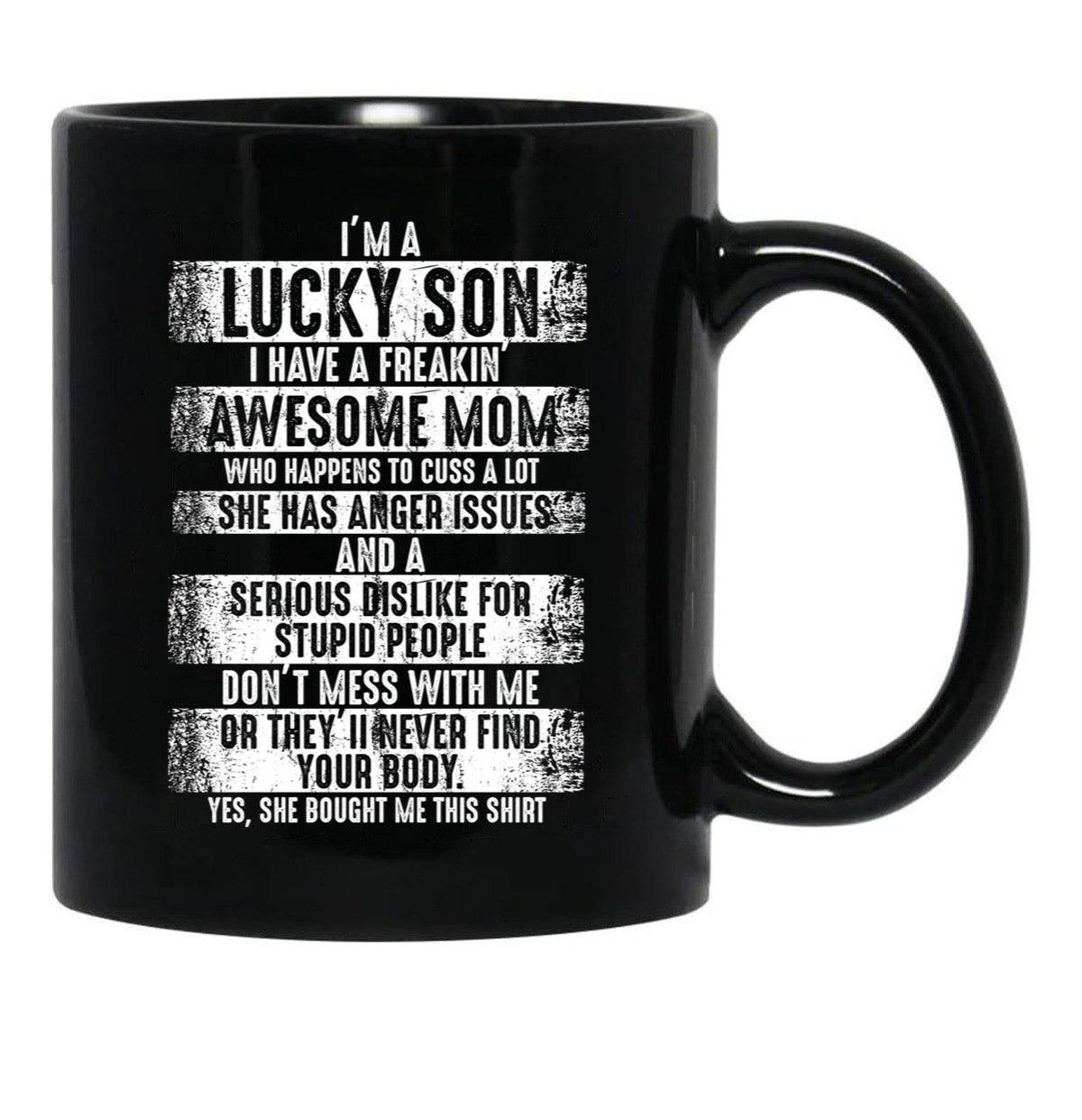 I'M A Lucky Son I Have A Freaking Awesome Mom Black Coffee Mug - Black
