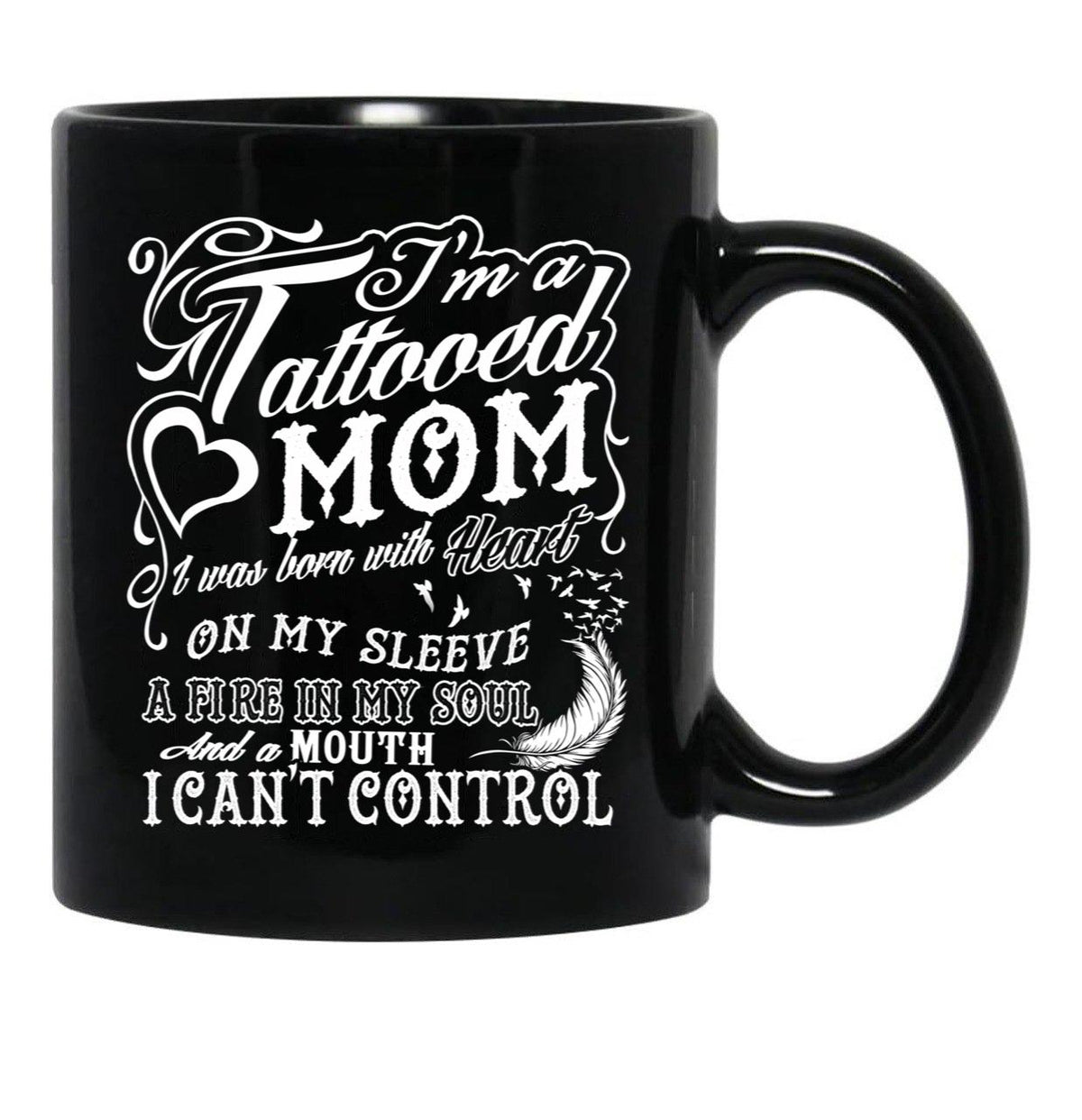 I'M A Tattooed Mom I Was Born With Heart On My Sleeve On Black Coffee Mug - Black