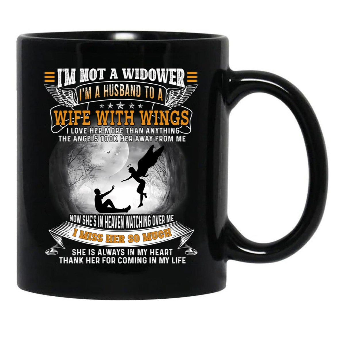 I'M Not A Widower I'M A Husband To A Wife With Wings Black Coffee Mug - Black