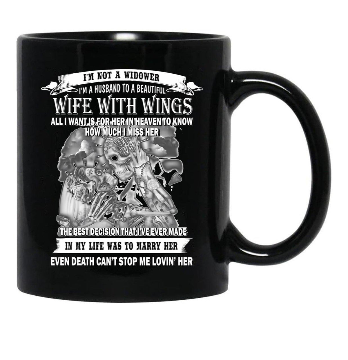 I'M Not A Widower I'M A Husband To Beautiful Wife With Wings Black Coffee Mug - Black