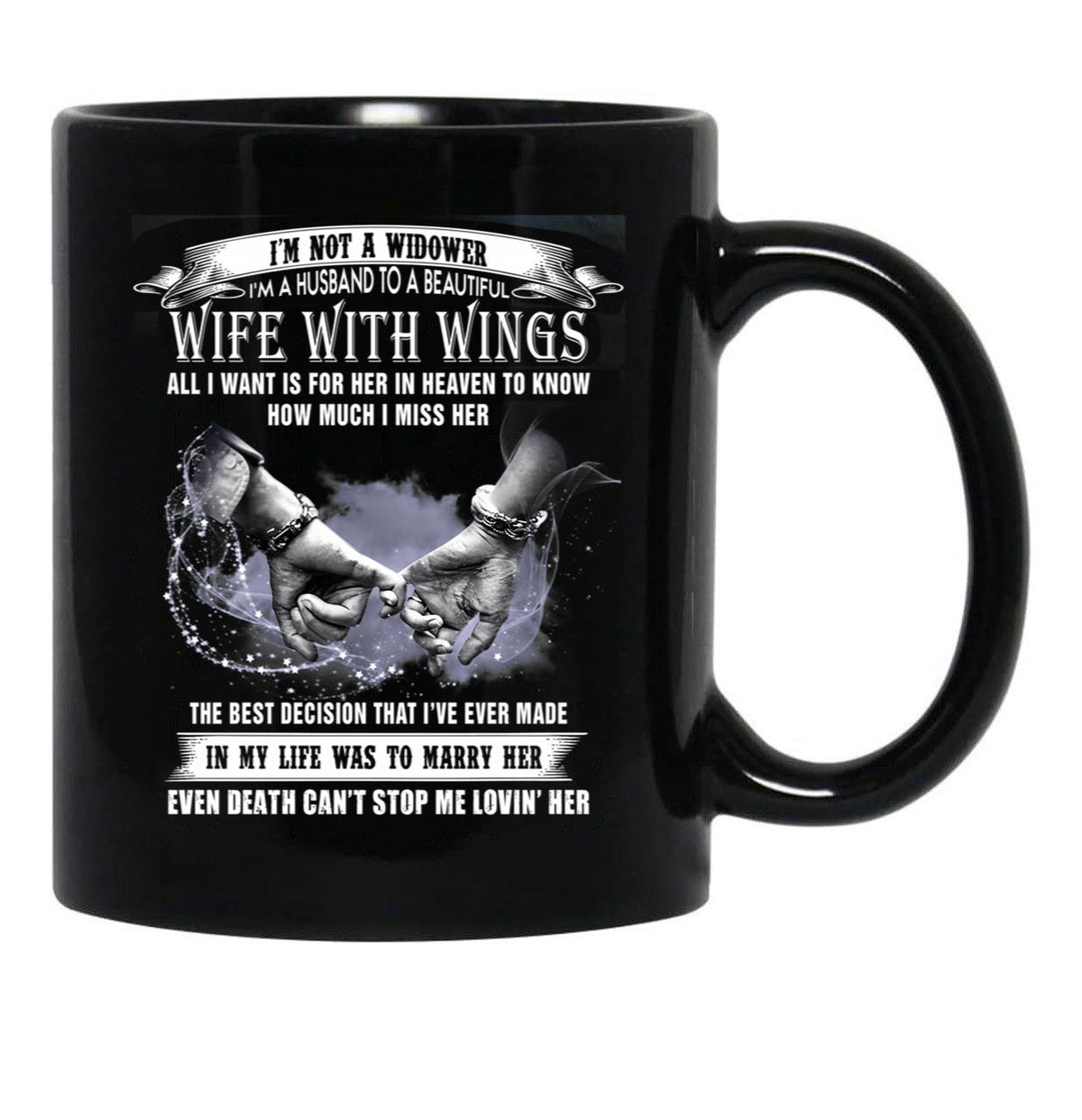I'M Not Widower I'M A Husband To A Wife With Wings Black Coffee Mug - Black