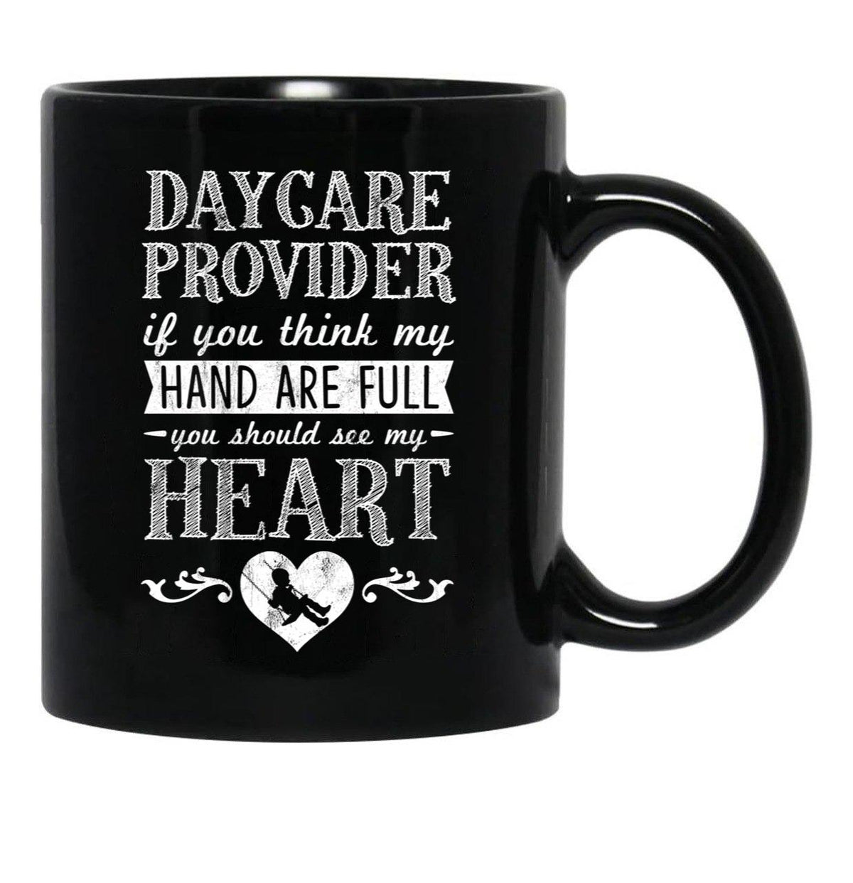 If You Think My Hands Are Full Daycare Provider Black Coffee Mug - Black