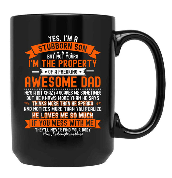 Im A Stubborn Sonof A Freaking Awesome Dad - Funny Gift From Father To Sons Black Coffee Mug - Black