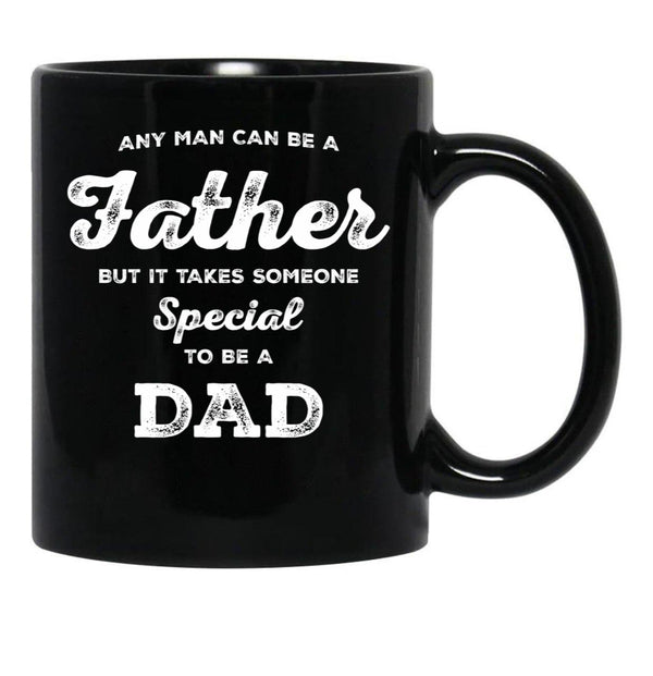 It Takes Someone Special To Be A Dad (1) Black Coffee Mug - Black
