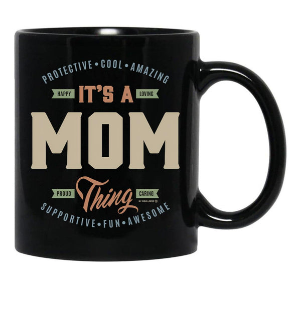 It'S A Mom Ting Black Coffee Mug - Black