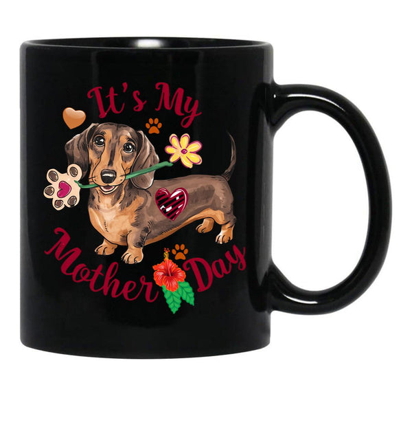 It'S My Mother'S Day Dachshund Dog Black Coffee Mug - Black