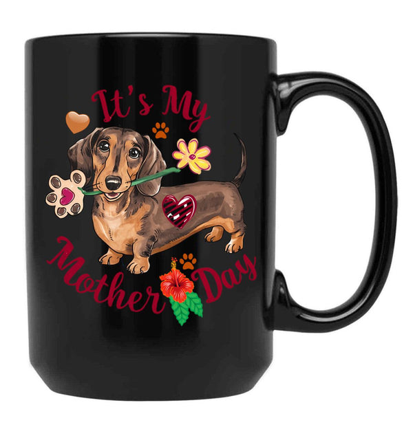It'S My Mother'S Day Dachshund Dog Black Coffee Mug - Black