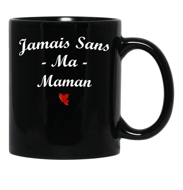 Jamais Sans Ma Maman Black Coffee Mug - Black
