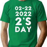 02-22 2'S Day 2022 Tuesday February 22Nd 2022 Funny Twosday T-Shirt for Men & Women, T-Shirts Graphic Tee - Green