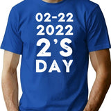 02-22 2'S Day 2022 Tuesday February 22Nd 2022 Funny Twosday T-Shirt for Men & Women, T-Shirts Graphic Tee - Blue