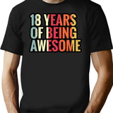 18 Years Of Being Awesome - 18Th Birthday Gift Ideas T-Shirt for Men & Women, T-Shirts Graphic Tee - Black
