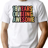 18 Years Of Being Awesome - 18Th Birthday Gift Ideas T-Shirt for Men & Women, T-Shirts Graphic Tee - White
