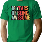18 Years Of Being Awesome - 18Th Birthday Gift Ideas T-Shirt for Men & Women, T-Shirts Graphic Tee - Green